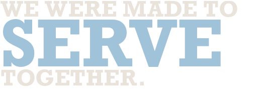 We were made to serve together