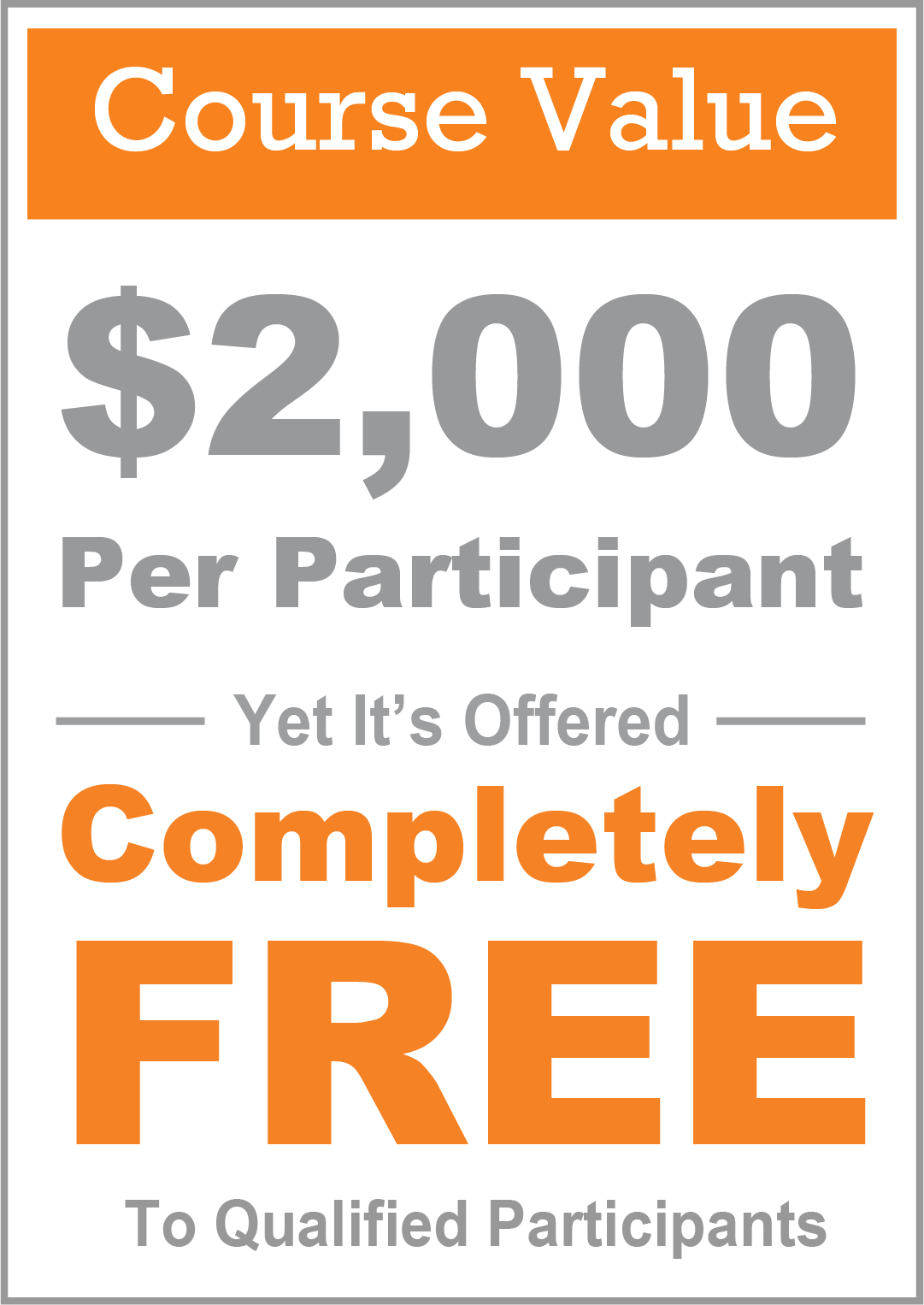 Course valued at $2000 per student yet it's offered completely free